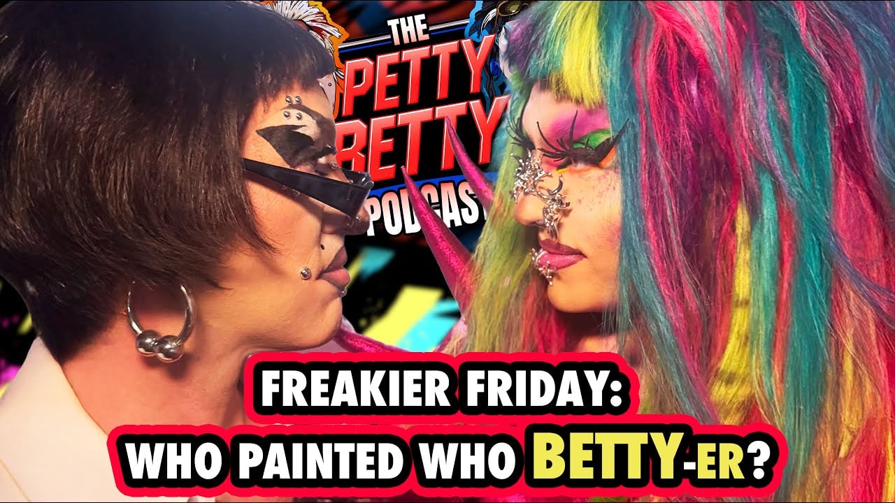 Quick Drag: Acid Betty and Daya Betty’s Podcast You Should Know
